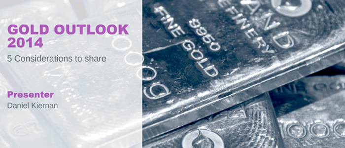 Gold Outlook 2014