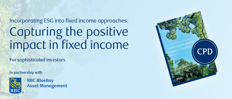 Guide | Incorporating ESG Into Fixed Income Approaches: Capturing The ...